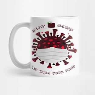 stay home and wash your hand design COVID-19 Mug